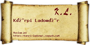 Kárpi Ladomér névjegykártya